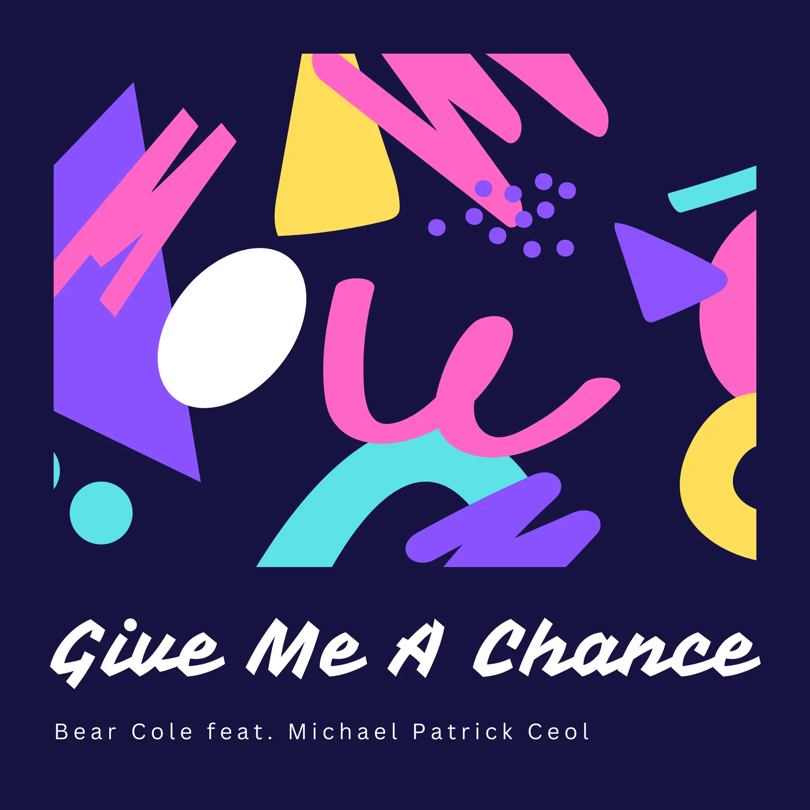 Give Me A Chance