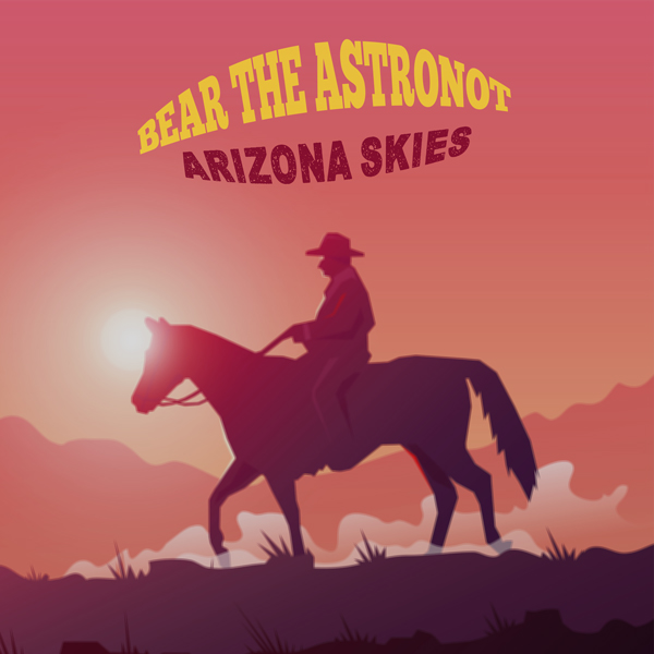 Arizona-Skies-Album-Cover-Bear-the-Astronot