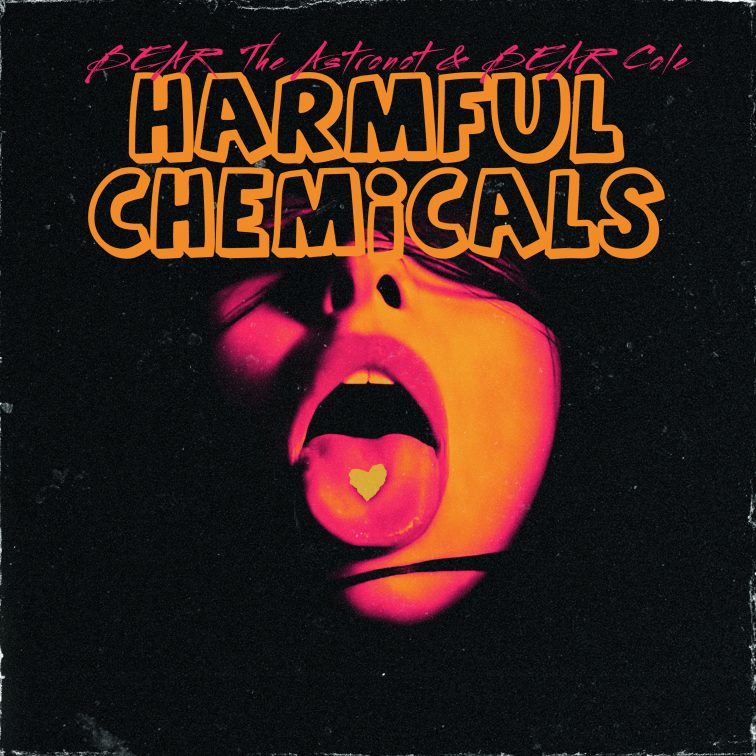 Harmful Chemicals Cover Bear the Astronot and Bear Cole