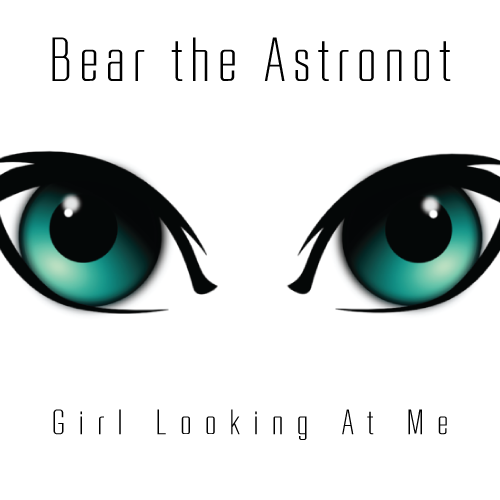 beartheastronot_GirlLookingAtMe_cover_med